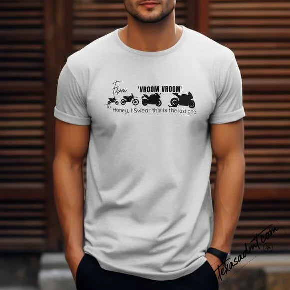Funny Motorcycle Husband T-Shirt "Honey I Swear This Is The Last One"