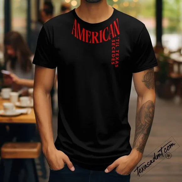 American ’Til Texas Secedes Graphic Tee – Black & Red